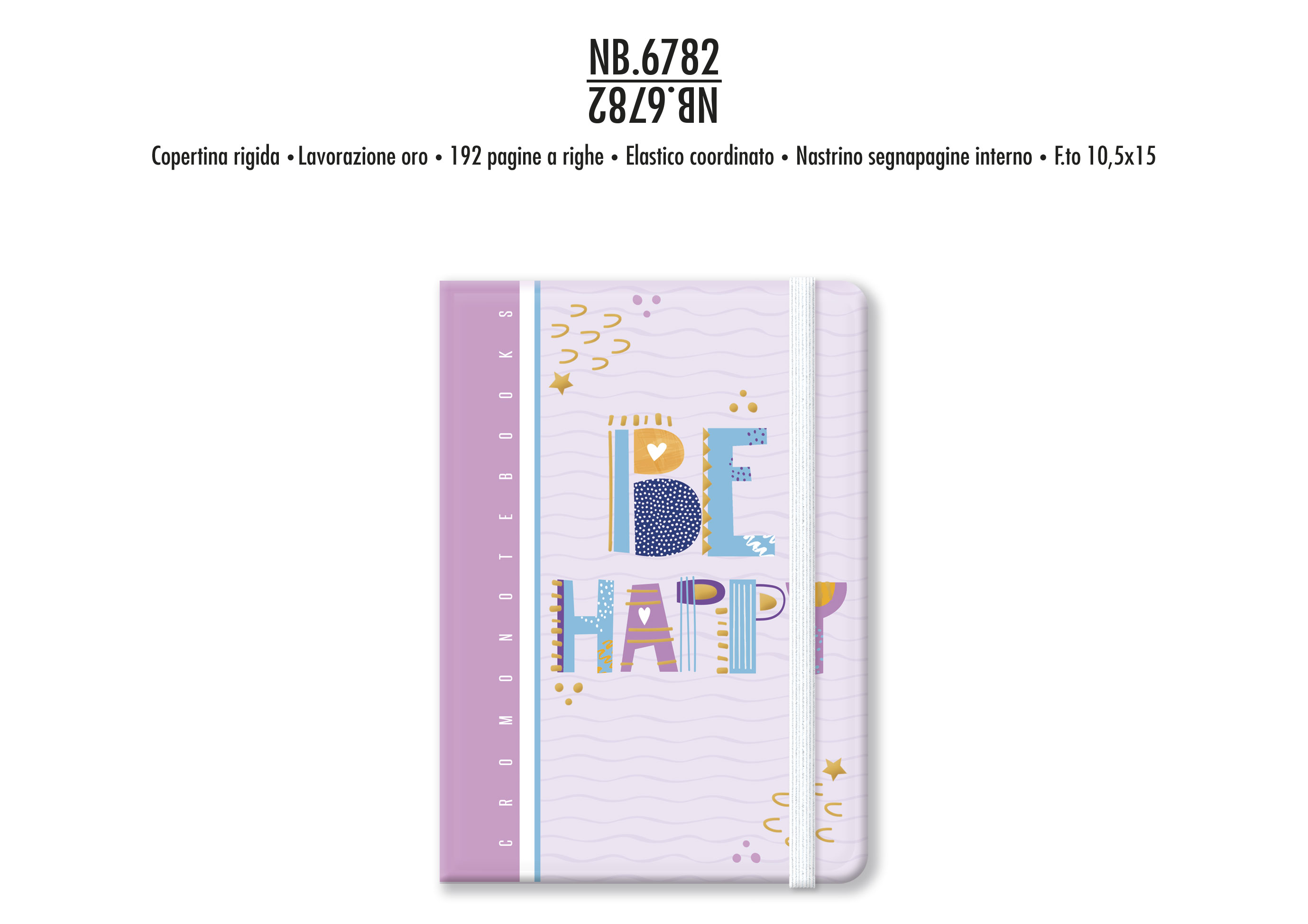 Notebooks A6 Be happy